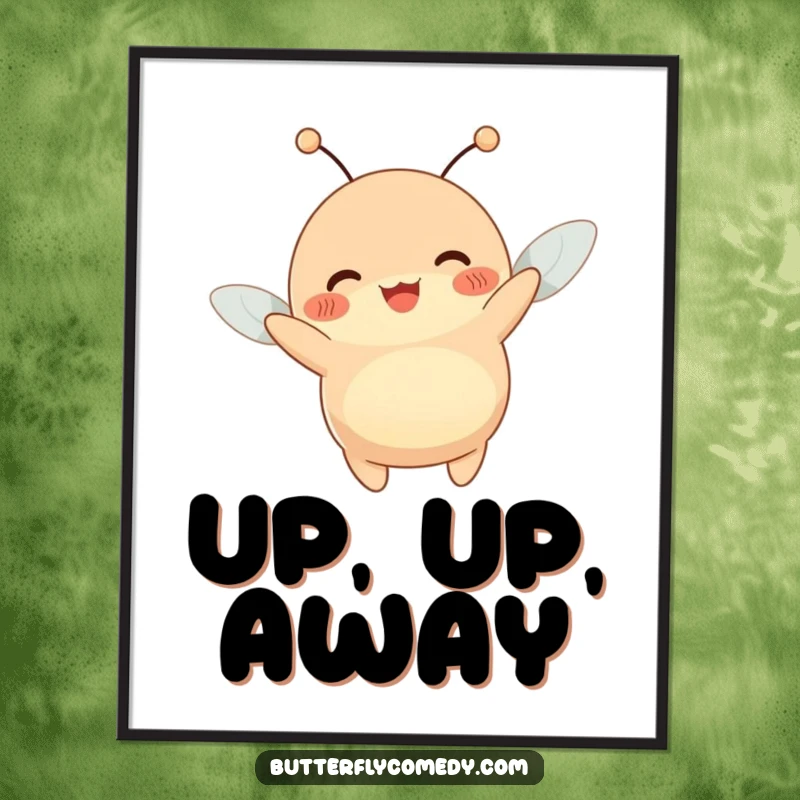 Funny poster featuring a happy, plump creature with antennae wiggling joyfully while being lifted by a gentle, uplifting breeze.